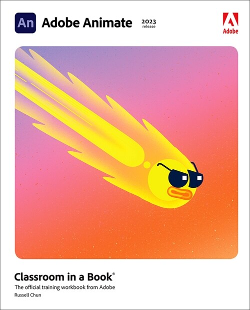 Adobe Animate Classroom in a Book (2023 Release) (Paperback)