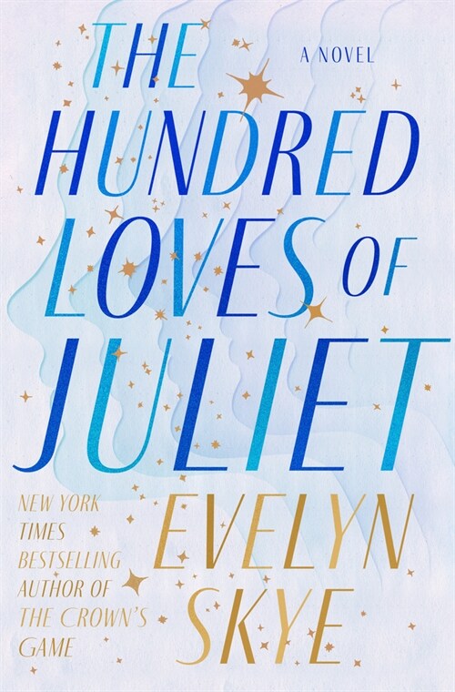 The Hundred Loves of Juliet (Hardcover)