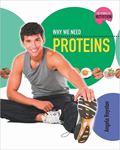 Why We Need Proteins