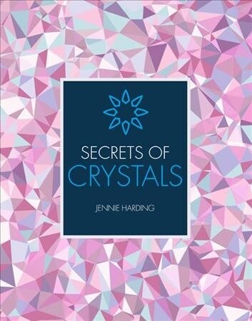 Secrets of Crystals (Paperback)