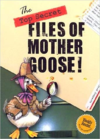 The Top Secret Files of Mother Goose!