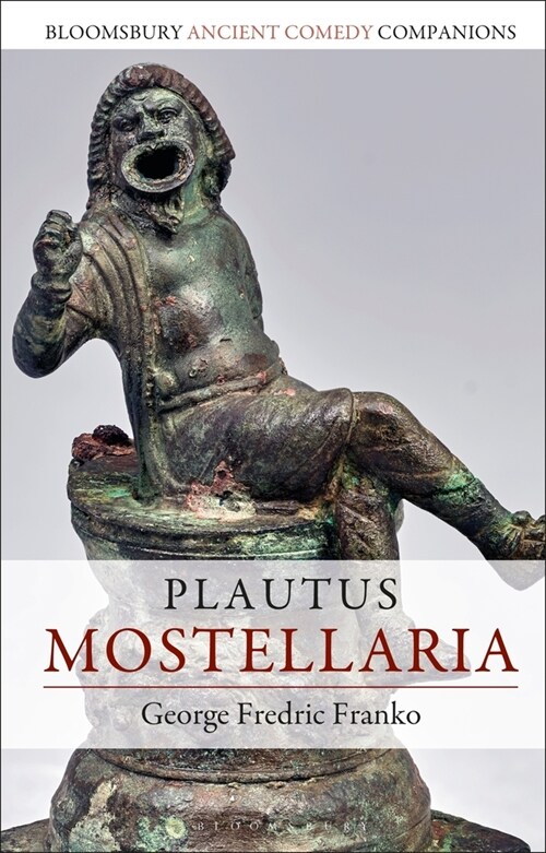 Plautus: Mostellaria (Paperback)