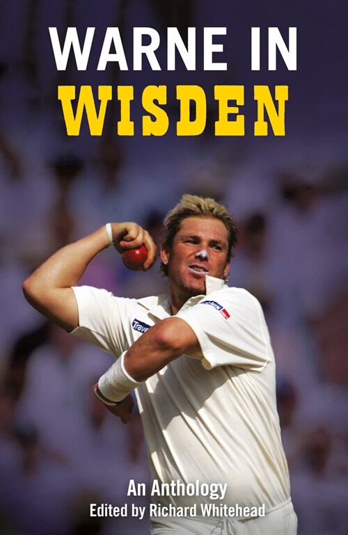 Warne in Wisden : An Anthology (Hardcover)