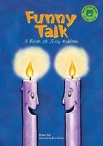 Funny Talk: A Book of Silly Riddles