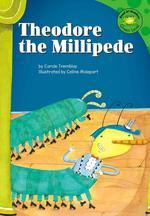 Theodore the Millipede