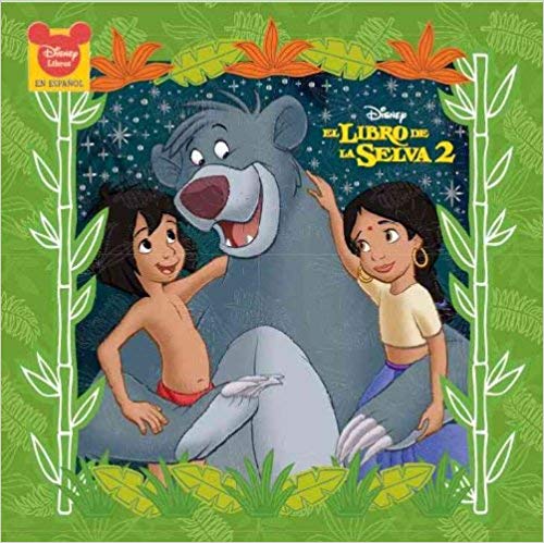 El Libro De La Selva 2 (Disney Libros Disney 8x8) (English and Spanish Edition) 