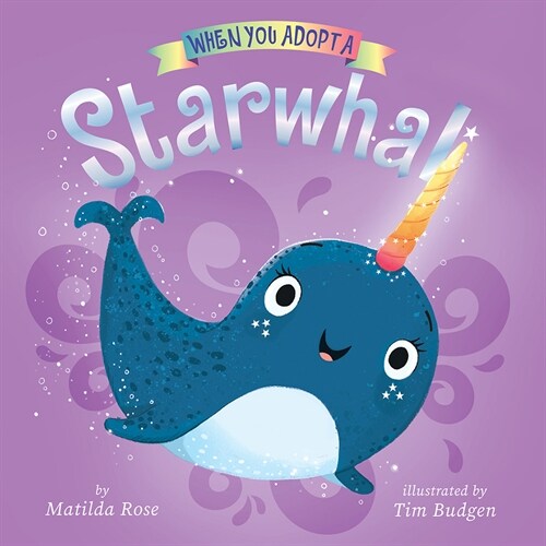 When You Adopt a Starwhal (Board Books)