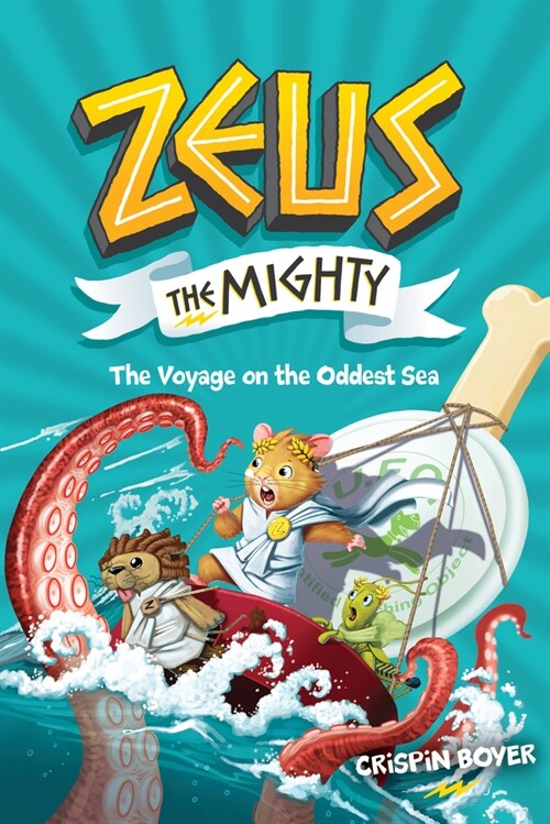 Zeus the Mighty: The Voyage on the Oddest Sea (Book 5) (Library Binding)