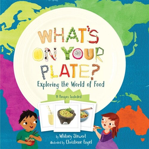 What's on Your Plate?: Exploring the World of Food (Paperback)