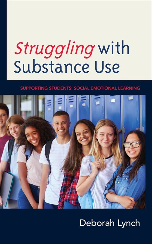 [POD] Struggling with Substance Use: Supporting Students' Social Emotional Learning (Hardcover)