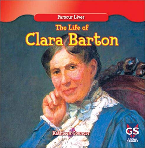 The Life of Clara Barton