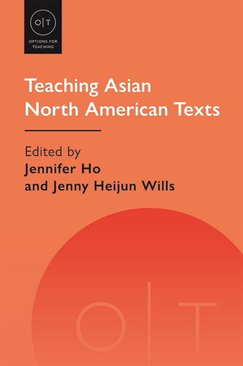 Teaching Asian North American Texts (Hardcover)