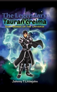 The Legendary Tauran'creima: Star Beings of the Universe