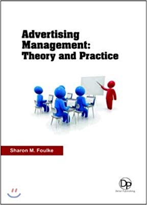 Advertising Management: Theory  and Practice