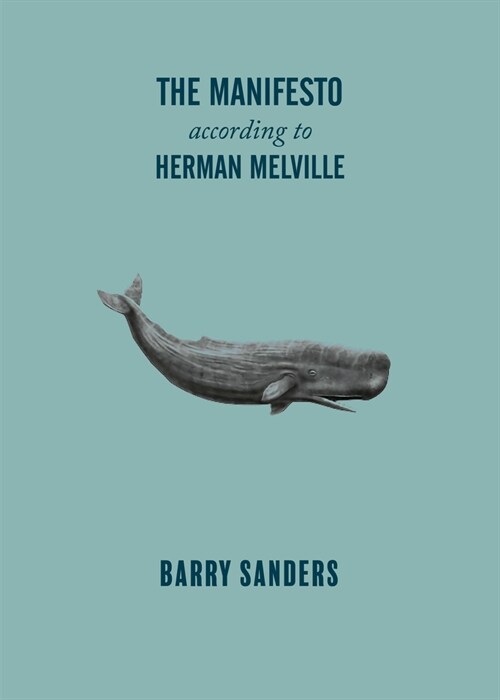 The Manifesto of Herman Melville (Paperback)