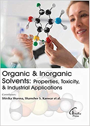 Organic & Inorganic Solvents: Properties, Toxicity & Industrial Applications