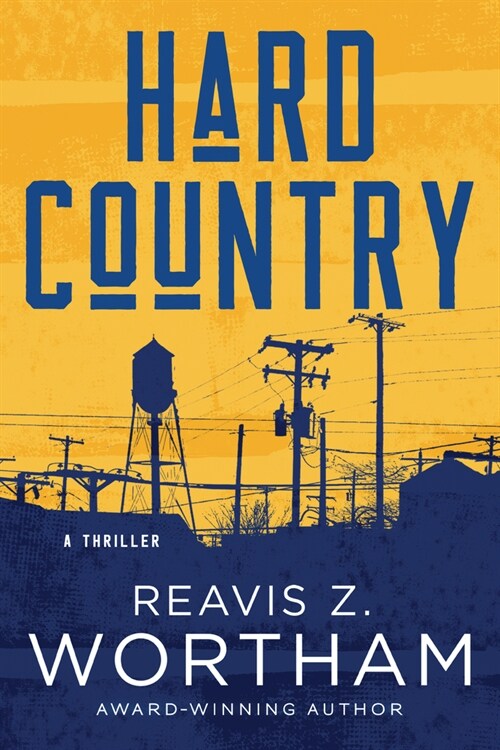 Hard Country: A Thriller (Paperback)