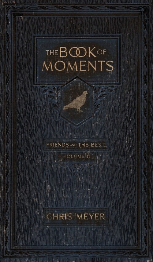 [POD] The Book of Moments vol. 2: Friends and the Best ... (Hardcover)