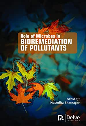 Role of Microbes in Bioremediation of Pollutants