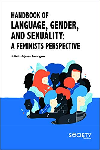 Handbook of Language, Gender, and Sexuality: A Feminists Perspective