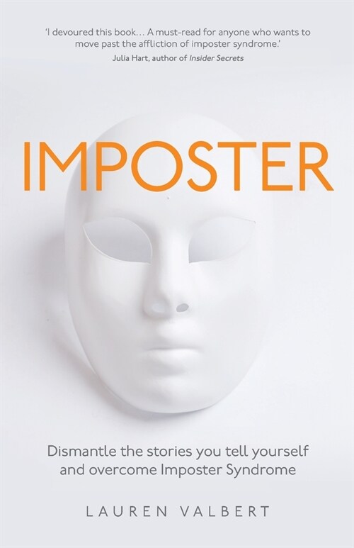 [POD] Imposter: Dismantle the stories you tell yourself and overcome Imposter Syndrome (Paperback)