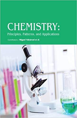 Chemistry: Principles, Patterns, and Applications