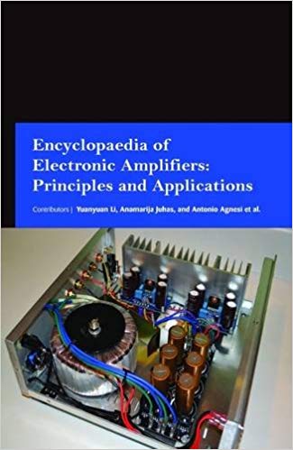 Encyclopaedia of Electronic Amplifiers: Principles and Applications 3 Vols