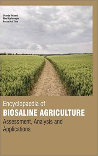 Encyclopaedia Of Biosaline Agriculture: Assessment, Analysis And Applications  3 Vols