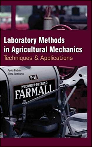 Laboratory Methods In Agricultural Mechanics: Techniques and Applications