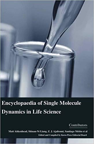 Encyclopaedia of Single Molecule Dynamics in Life Science 4 Vols