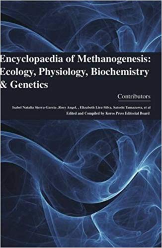 Encyclopaedia of Methanogenesis: Ecology, Physiology, Biochemistry and Genetics 4 Vols