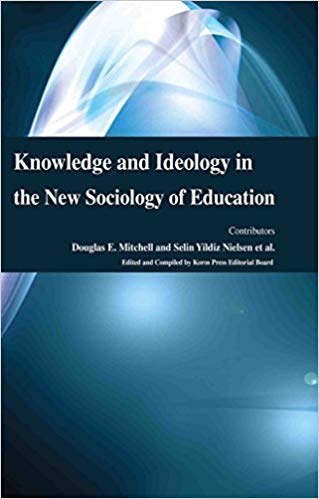 Knowledge and Ideology in the New Sociology of Education