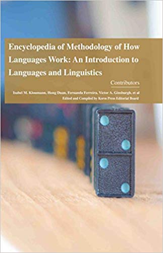 Encyclopaedia of Methodology of How Languages Work: An Introduction to Languages and Linguistics 4 Vols