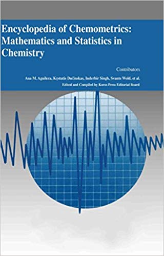 Encyclopaedia of Chemometrics: Mathematics and Statistics in Chemistry 4 Vols