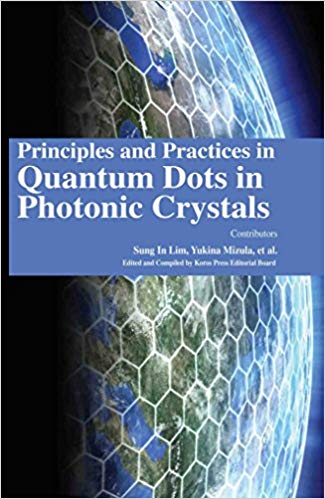 Principles and Practices in Quantum Dots in Photonic Crystals