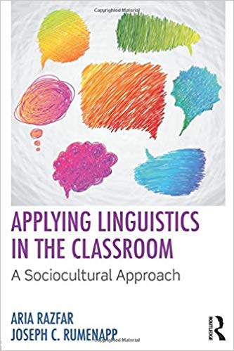 Applying Linguistics in the Classroom: A Sociocultural Approach