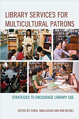 Library Services for Multicultural Patrons: Strategies to Encourage Library Use