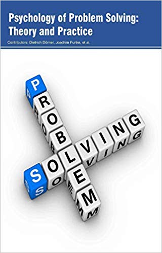 Psychology of Problem Solving: Theory and Practice