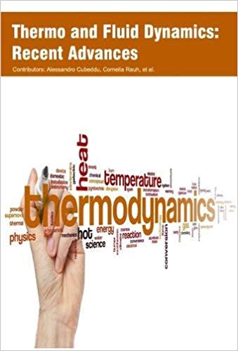 Thermo and Fluid Dynamics: Recent Advances