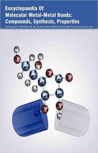 Encyclopaedia of Molecular Metal-Metal Bonds: Compounds, Synthesis, Properties 3 Vols