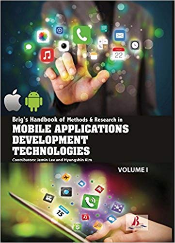 Brig's Handbook of Methods & Research in Mobile Applications Development Technologies