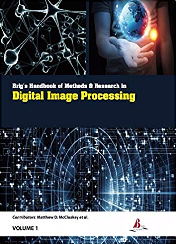 Brig's Handbook of Methods & Research in Digital Image Processing