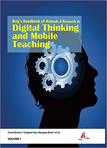 Brig's Handbook of Methods & Research in Digital Thinking and Mobile Teaching