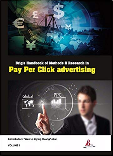 Brig's Handbook of Methods & Research in Pay Per Click Advertising