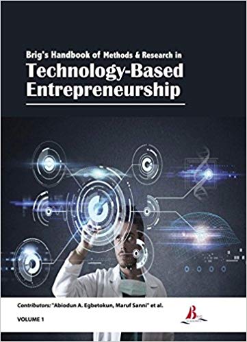 Brig's Handbook of Methods & Research in Technology-Based Entrepreneurship