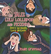 The Tales of Lulu Lollypop and Friends