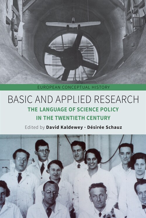 Basic and Applied Research: The Language of Science Policy in the Twentieth Century (Paperback)