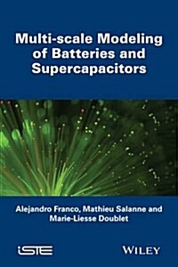 Multi-scale Modeling of Batteries and Supercapacitors (Hardcover)