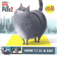 How to Be a Cat/How to Be a Dog (the Secret Life of Pets 2)