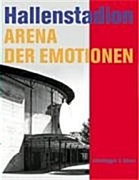 DAS HALLENSTADION ARENA DER EMOTIONEN (Hardcover)